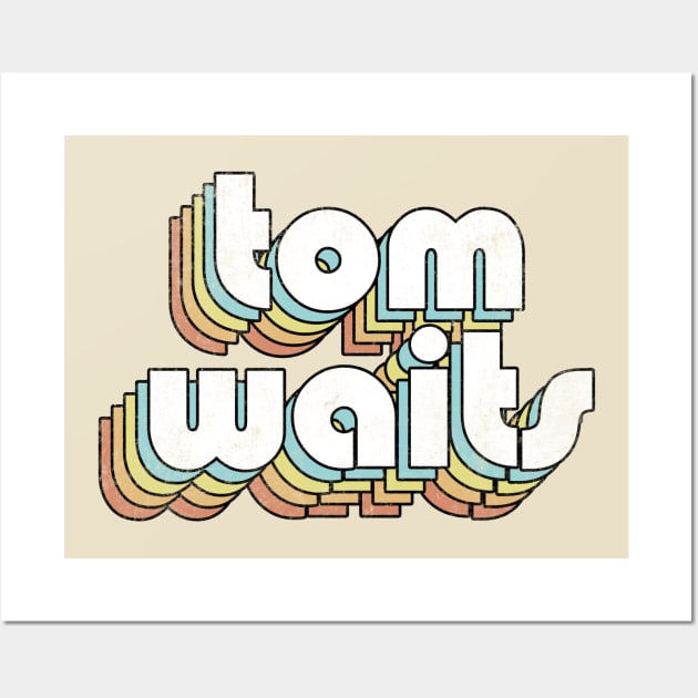 Tom Waits - Retro Rainbow Letters Wall Art by Dimma Viral